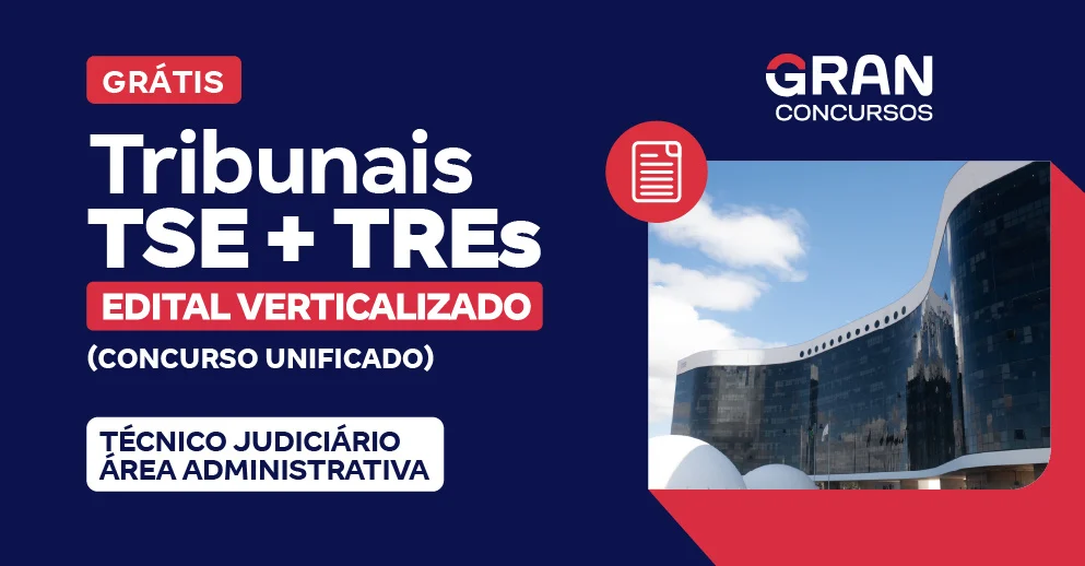 Concurso TSE Unificado Edital Verticalizado Técnico Judiciário Área Administrativa